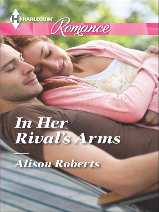 Title details for In Her Rival's Arms by Alison Roberts - Available